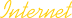 Internet